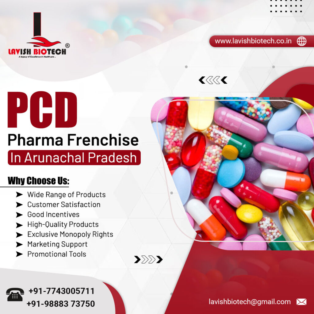 Lavish-Biotech-PCD-pharma-frenchise-In-arunachal-Pradesh