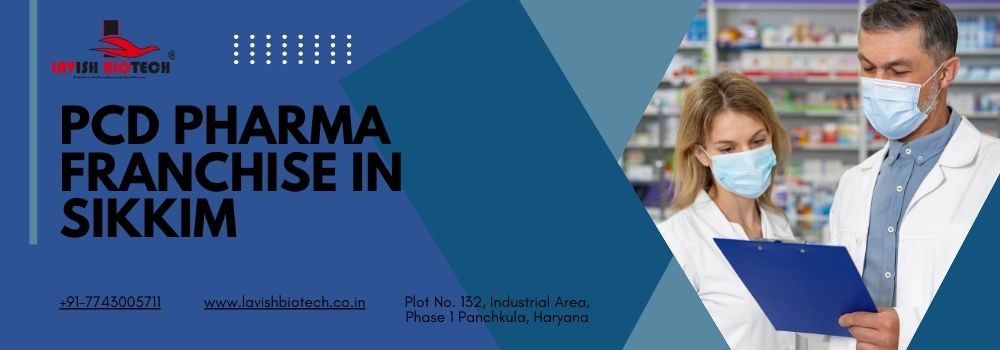 PCD Pharma Franchise In Sikkim