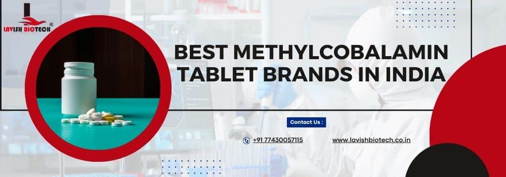 Best Methylcobalamin Tablet Brands in India